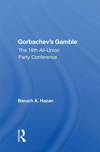 E-book Gorbachev's Gamble Baruch A. Hazan