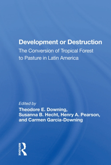 E-knjiga Development Or Destruction Theodore E. Downing