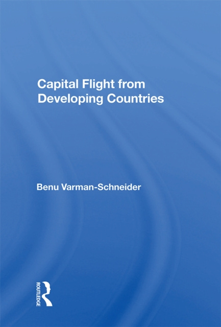 E-knjiga Capital Flight From Developing Countries Benu Varman-Schneider