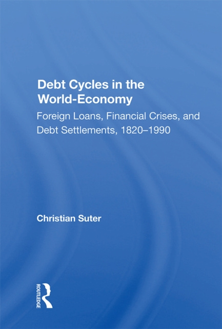 E-kniha Debt Cycles In The World-economy Christian Suter