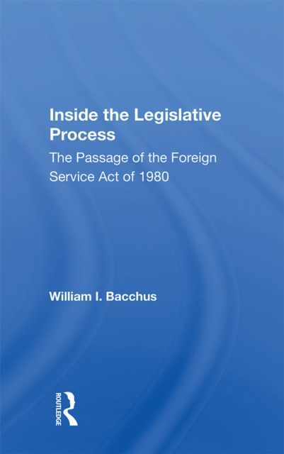 E-knjiga Inside The Legislative Process William I. Bacchus
