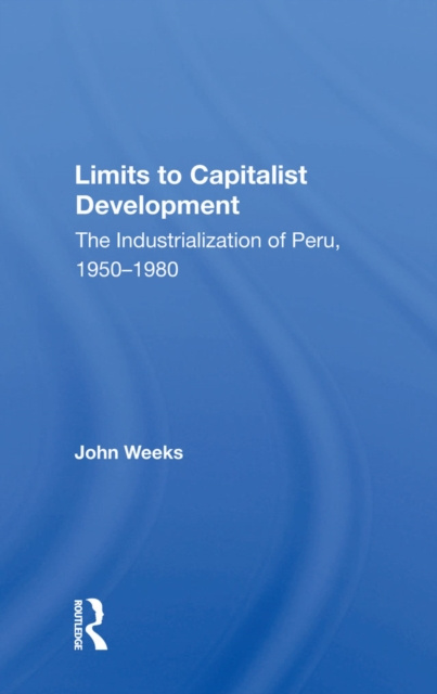 E-knjiga Limits To Capitalist Development John Weeks