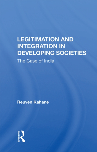 E-knjiga Legitimation And Integration In Developing Societies Reuven Kahane