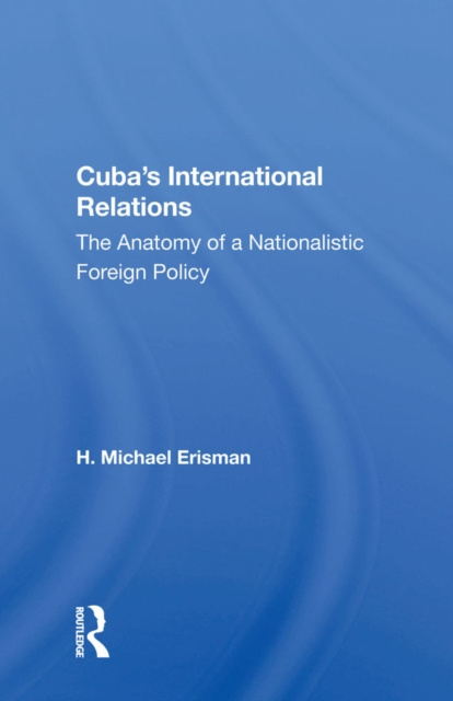 E-knjiga Cuba's International Relations H. Michael Erisman
