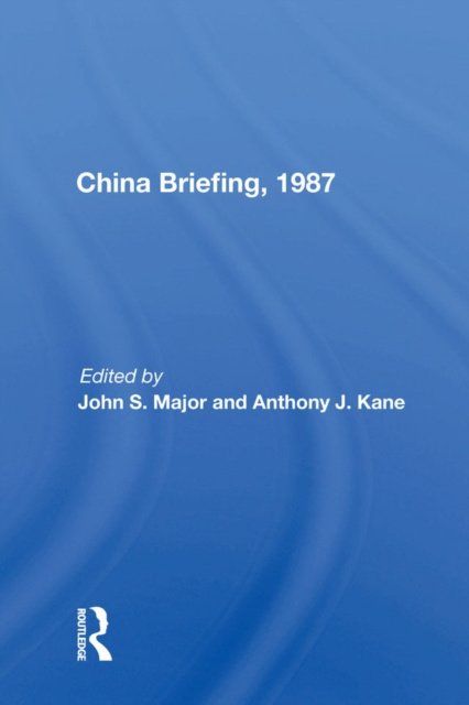 E-book China Briefing, 1987 John S. Major