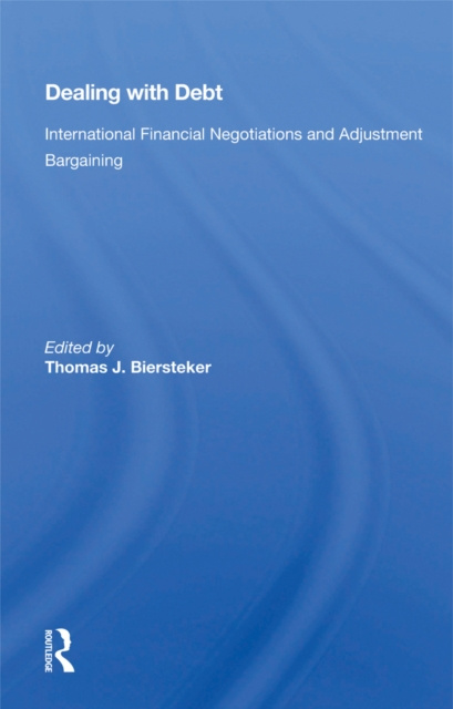 E-Book Dealing With Debt Thomas J. Biersteker