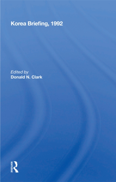 E-knjiga Korea Briefing, 1992 Donald N. Clark
