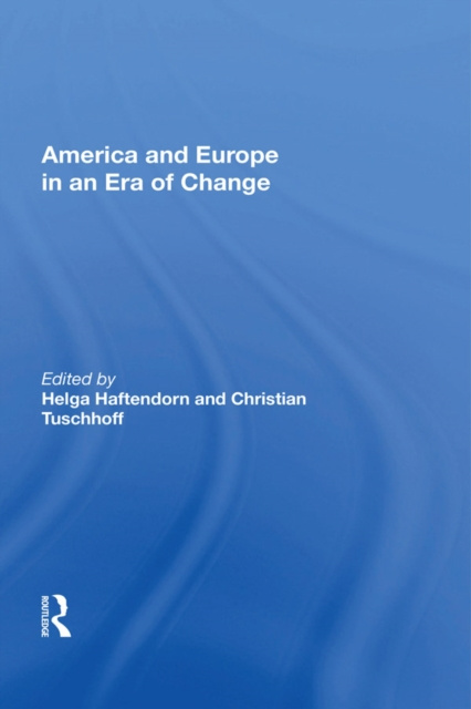 E-kniha America And Europe In An Era Of Change Helga Haftendorn