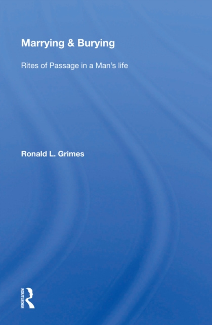 E-book Marrying & Burying Ronald L. Grimes