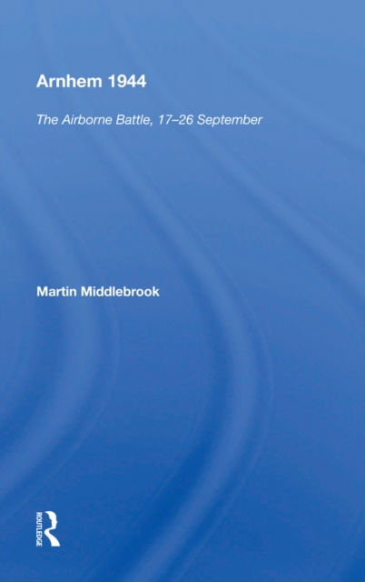 E-knjiga Arnhem 1944 Martin Middlebrook
