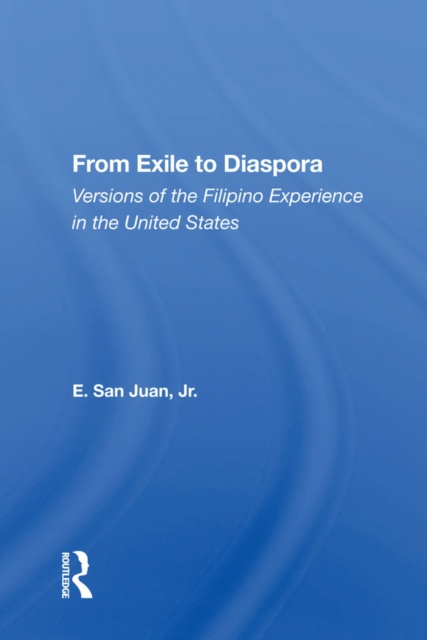 E-knjiga From Exile To Diaspora E. San Juan