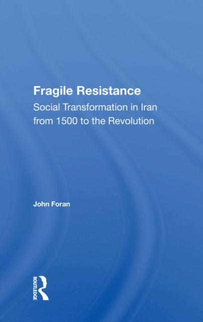 E-book Fragile Resistance John Foran