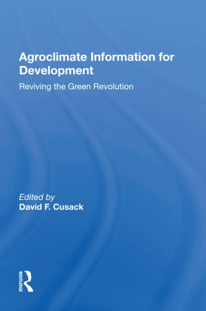 E-knjiga Agroclimate Information For Development David F. Cusack