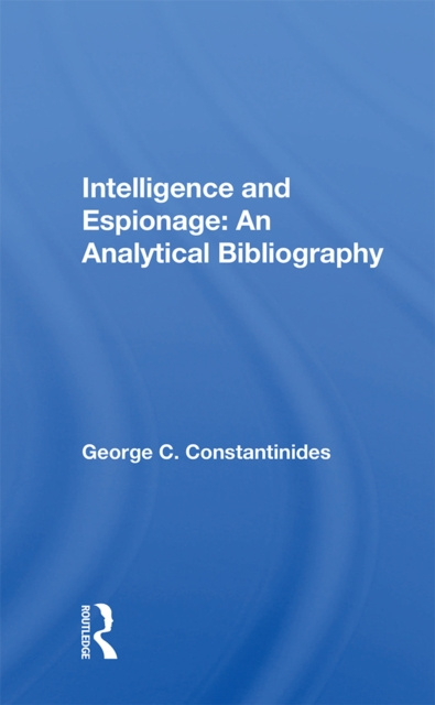 E-kniha Intelligence And Espionage George C Constantinides