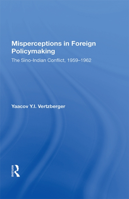 E-knjiga Misperceptions In Foreign Policymaking Yaacov Y.I. Vertzberger