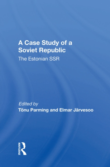 E-book Case Study Soviet Republ/h Tonu Parming