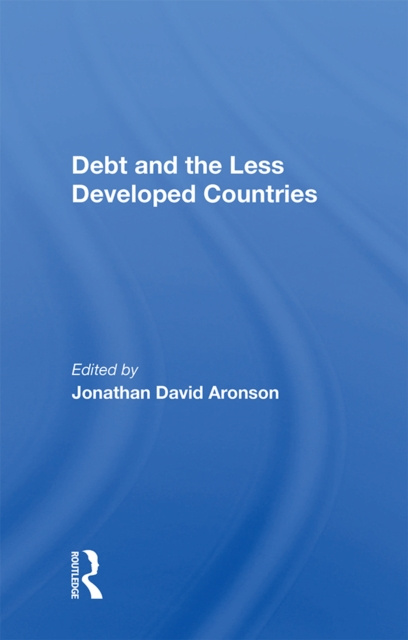 E-knjiga Debt And The Less Developed Countries Jonathan David Aronson