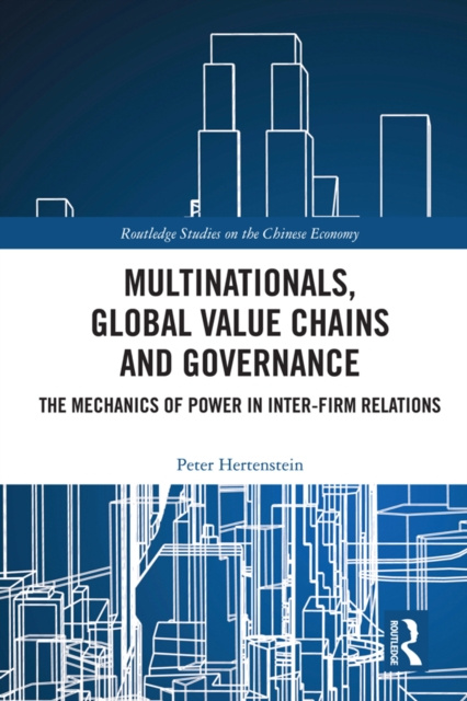 E-knjiga Multinationals, Global Value Chains and Governance Peter Hertenstein