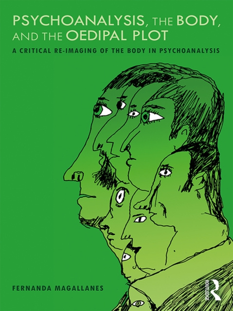 E-kniha Psychoanalysis, the Body, and the Oedipal Plot Fernanda Magallanes