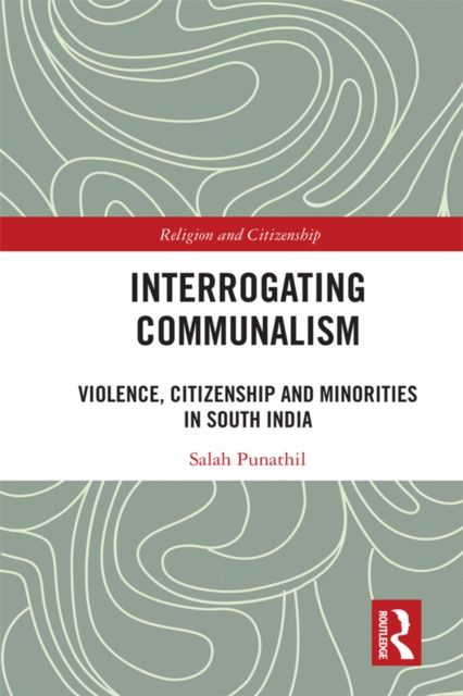 E-knjiga Interrogating Communalism Salah Punathil