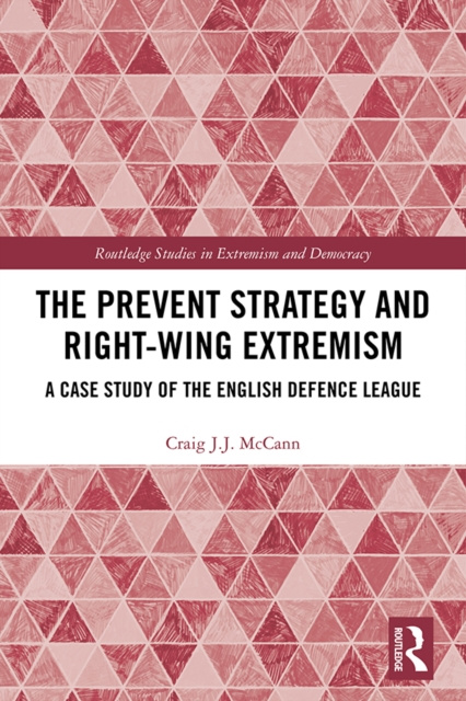E-knjiga Prevent Strategy and Right-wing Extremism Craig J.J. McCann