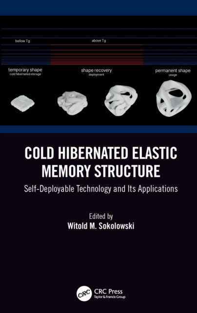 E-knjiga Cold Hibernated Elastic Memory Structure Witold M. Sokolowski
