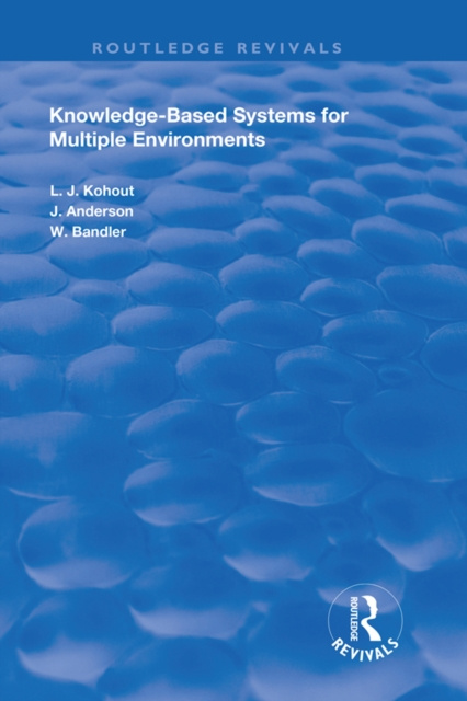 E-knjiga Knowledge-Based Systems for Multiple Environments Ladislav J. Kohout
