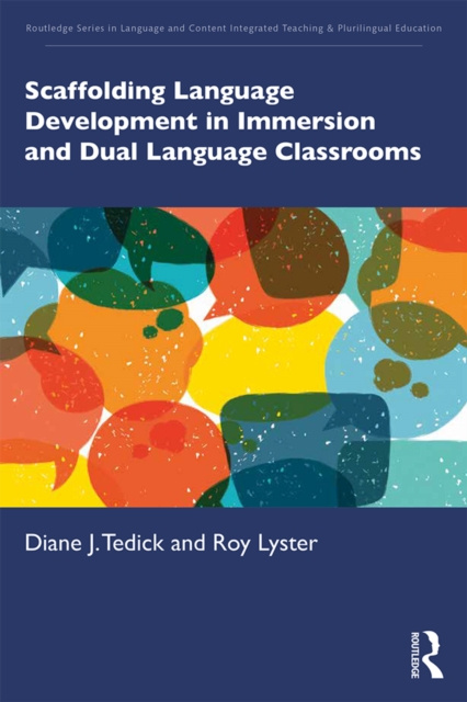 E-kniha Scaffolding Language Development in Immersion and Dual Language Classrooms Diane J. Tedick