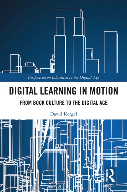 E-book Digital Learning in Motion David Kergel