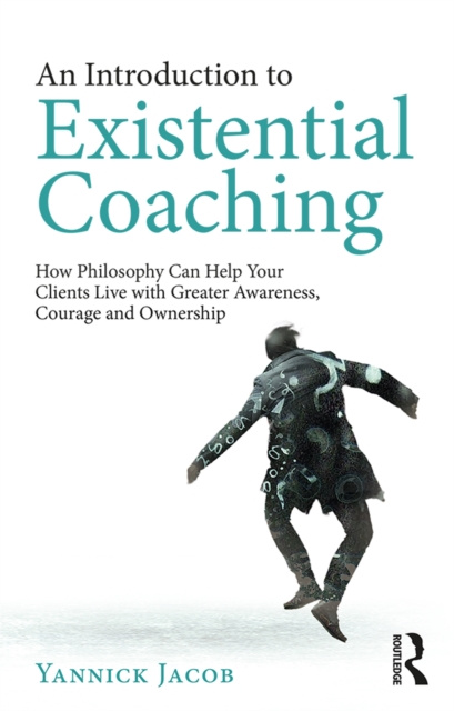 E-book Introduction to Existential Coaching Yannick Jacob
