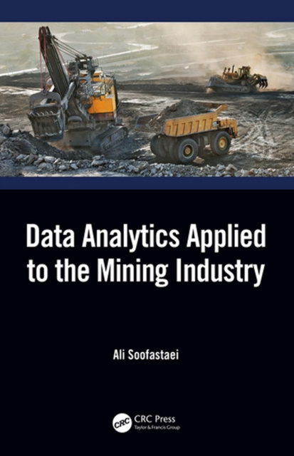 E-book Data Analytics Applied to the Mining Industry Ali Soofastaei