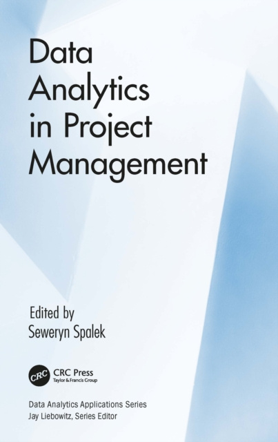 E-knjiga Data Analytics in Project Management Seweryn Spalek