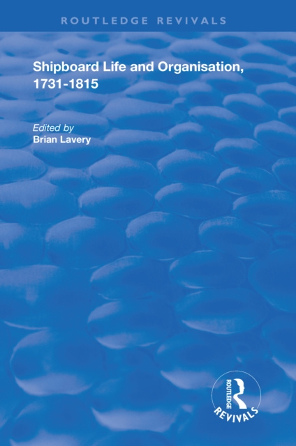 E-kniha Shipboard Life and Organisation, 1731-1815 Brian Lavery