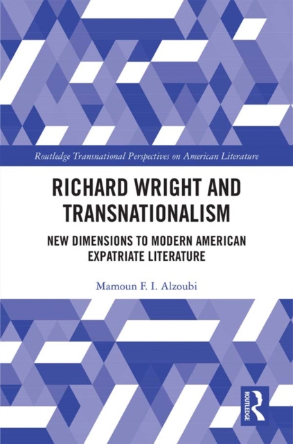 E-knjiga Richard Wright and Transnationalism Mamoun F. I. Alzoubi