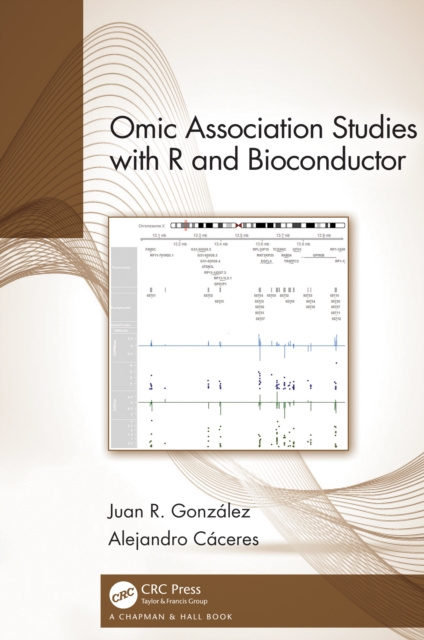 E-kniha Omic Association Studies with R and Bioconductor Juan R. Gonzalez