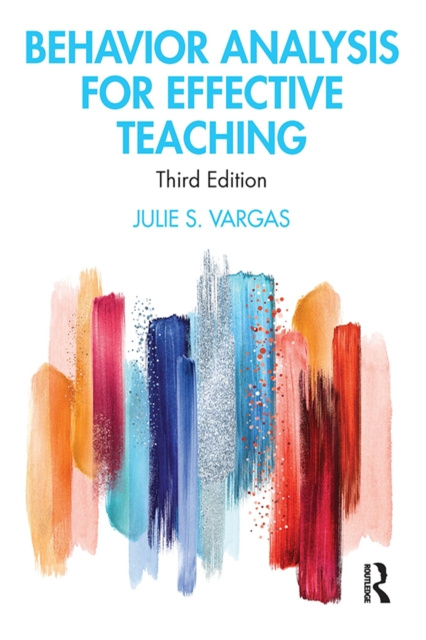 E-knjiga Behavior Analysis for Effective Teaching Julie S. Vargas
