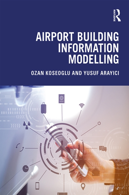 E-kniha Airport Building Information Modelling Ozan Koseoglu