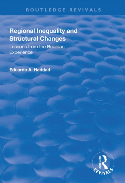 E-knjiga Regional Inequality and Structural Changes Eduardo A. Haddad