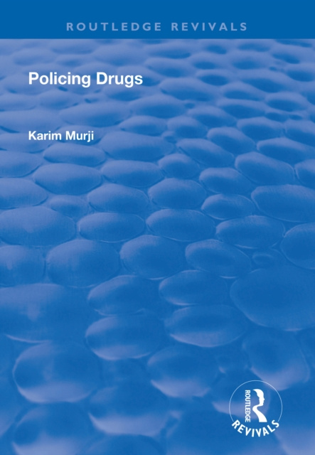 E-knjiga Policing Drugs Karim Murji