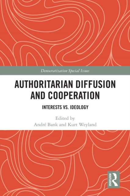E-book Authoritarian Diffusion and Cooperation Andre Bank