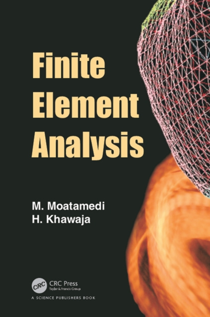 E-knjiga Finite Element Analysis M Moatamedi