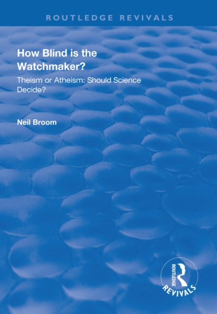 E-book How Blind is the Watchmaker? Neil Broom