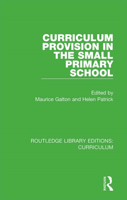 E-knjiga Curriculum Provision in the Small Primary School Maurice Galton