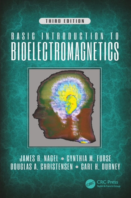 E-book Basic Introduction to Bioelectromagnetics, Third Edition Cynthia Furse