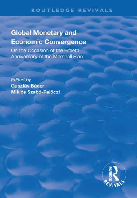 E-kniha Global Monetary and Economic Convergence Gusztav Bager