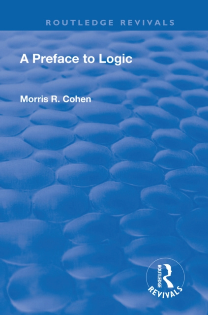 E-Book Preface to Logic (1946) Morris R. Cohen
