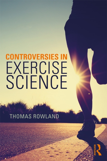 E-kniha Controversies in Exercise Science Thomas Rowland