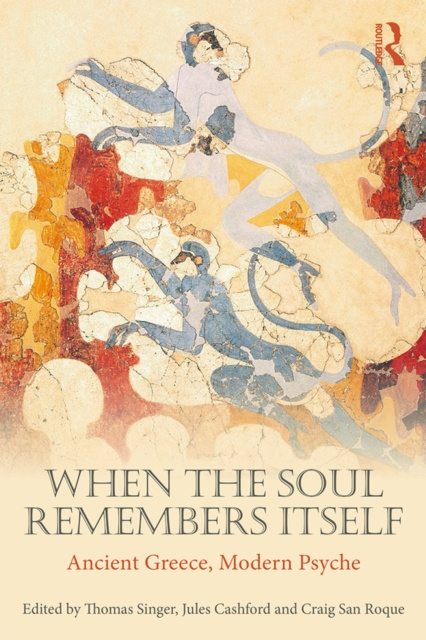 Libro electrónico When the Soul Remembers Itself Thomas Singer