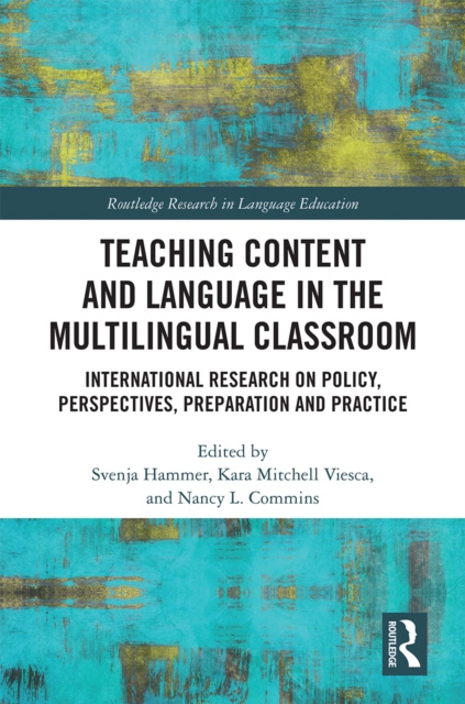 E-knjiga Teaching Content and Language in the Multilingual Classroom Svenja Hammer