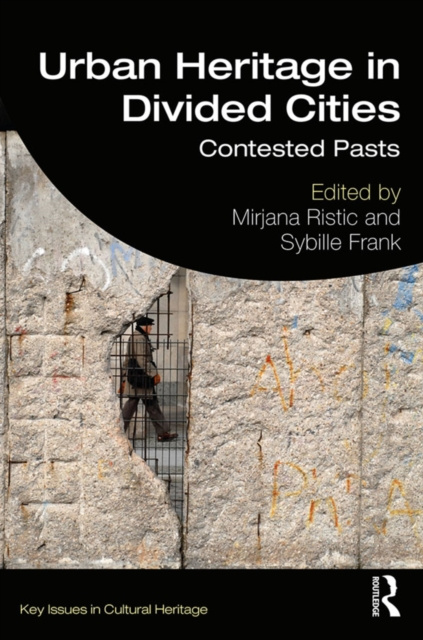 E-knjiga Urban Heritage in Divided Cities Mirjana Ristic